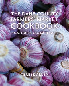 Dane County Farmers’ Market Cookbook